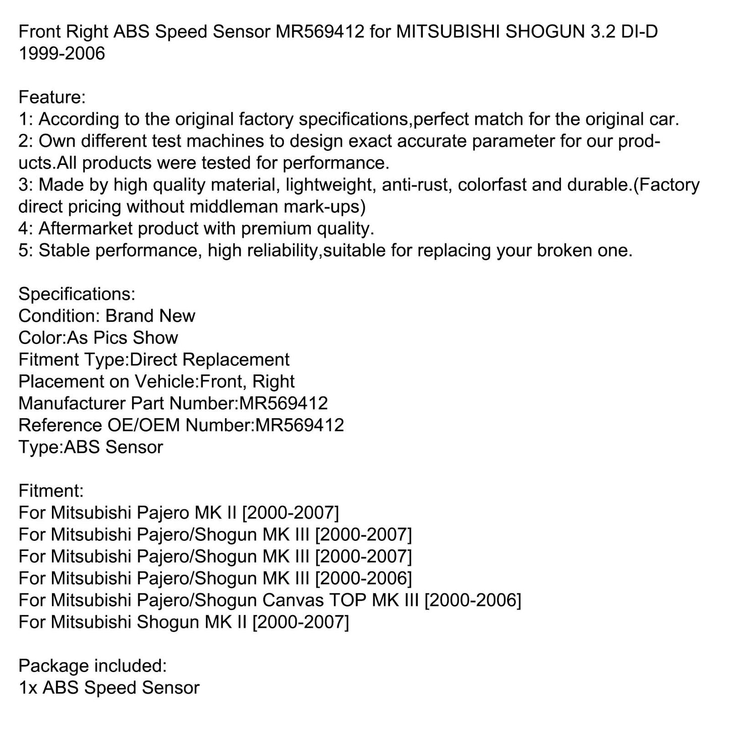 Front Right ABS Speed Sensor MR569412 for MITSUBISHI SHOGUN 3.2 DI-D 1999-2006