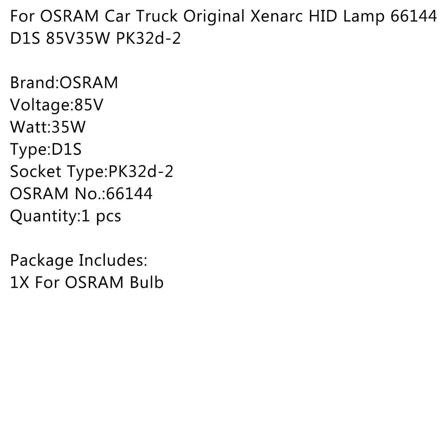 For OSRAM Car Truck Original Xenarc HID Lamp 66144 D1S 85V35W PK32d-2