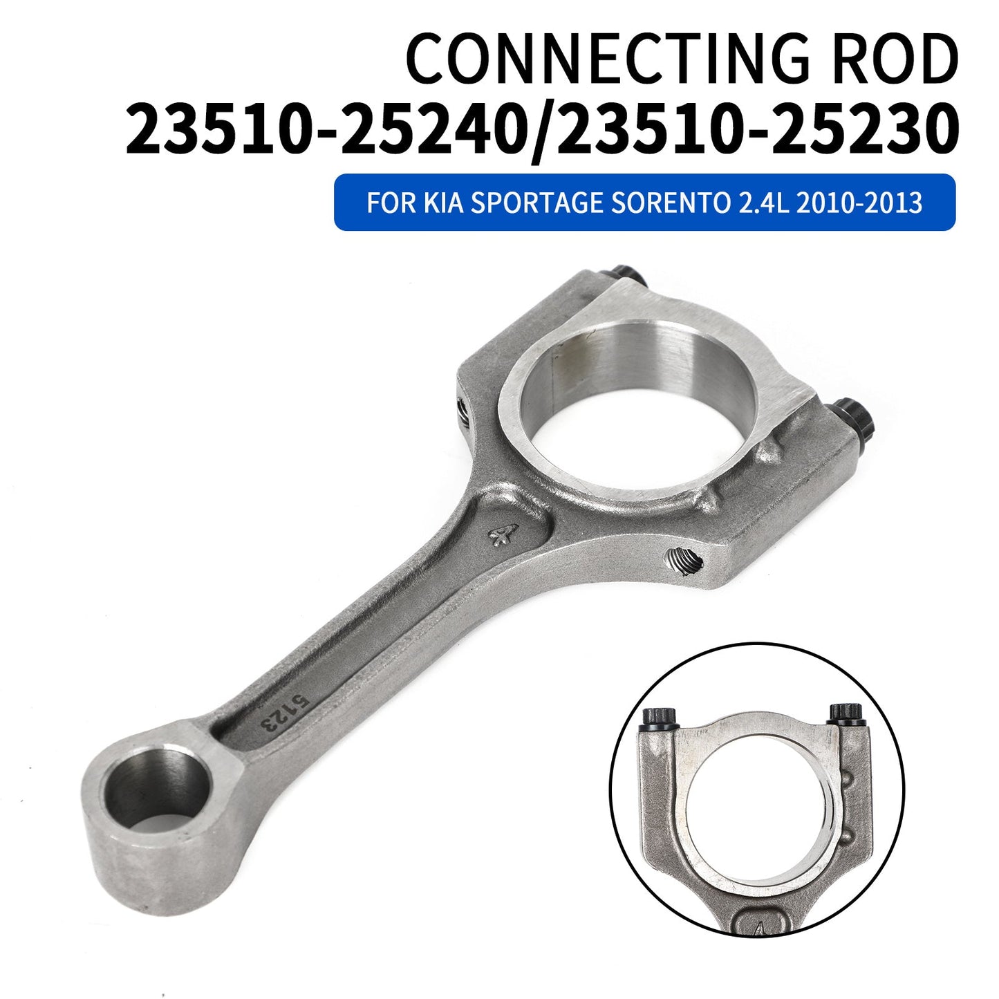 Connecting Rod 23510-25240 For Hyundai Kia Sonata Optima Tucson Sportage 2.4L