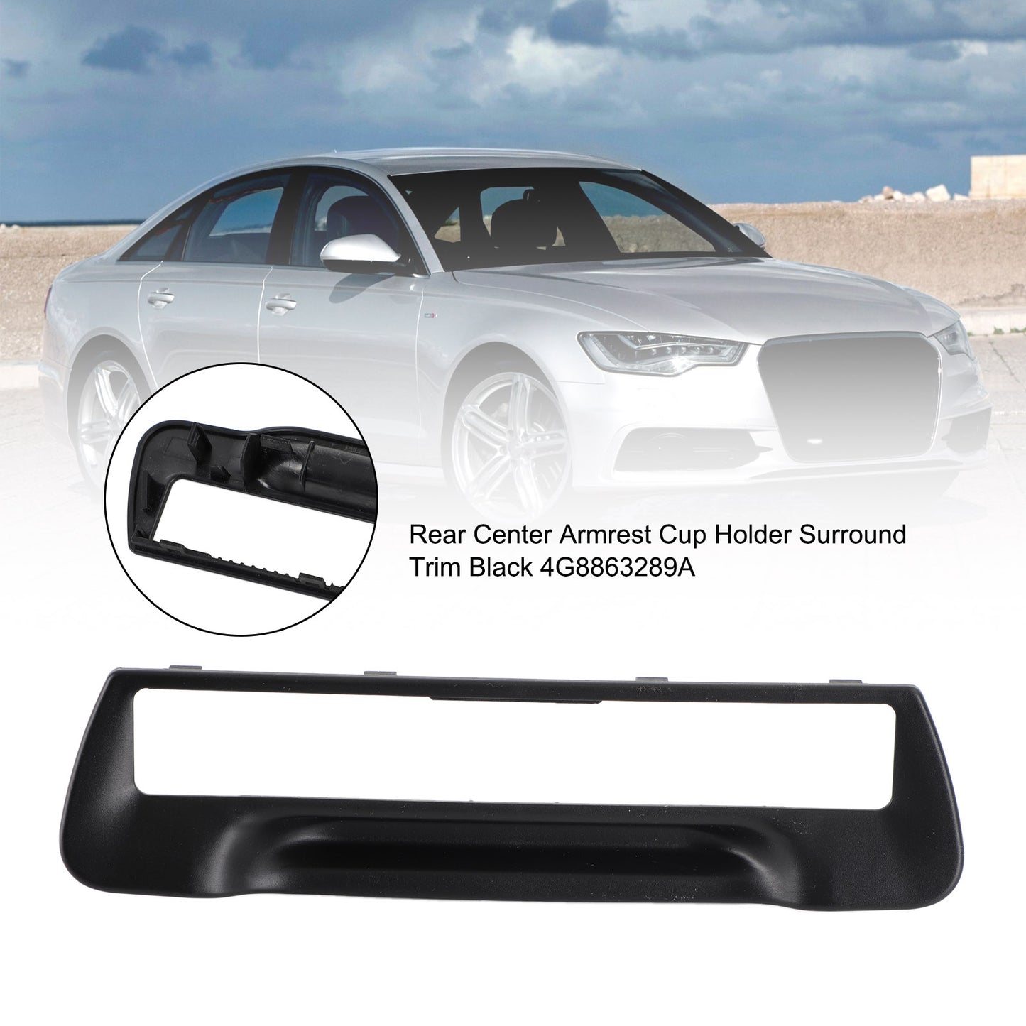 Rear Armrest Cup Holder Surround Trim 4G8863289A For AUDI A6 11-16 A7 11-16 C7