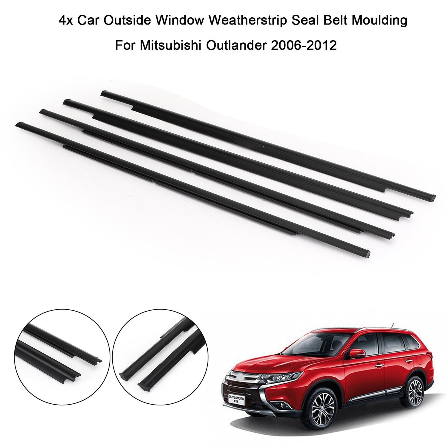 4x Car Outside Window Weatherstrip Seal Belt Moulding For Mitsubishi Outlander 06-2012