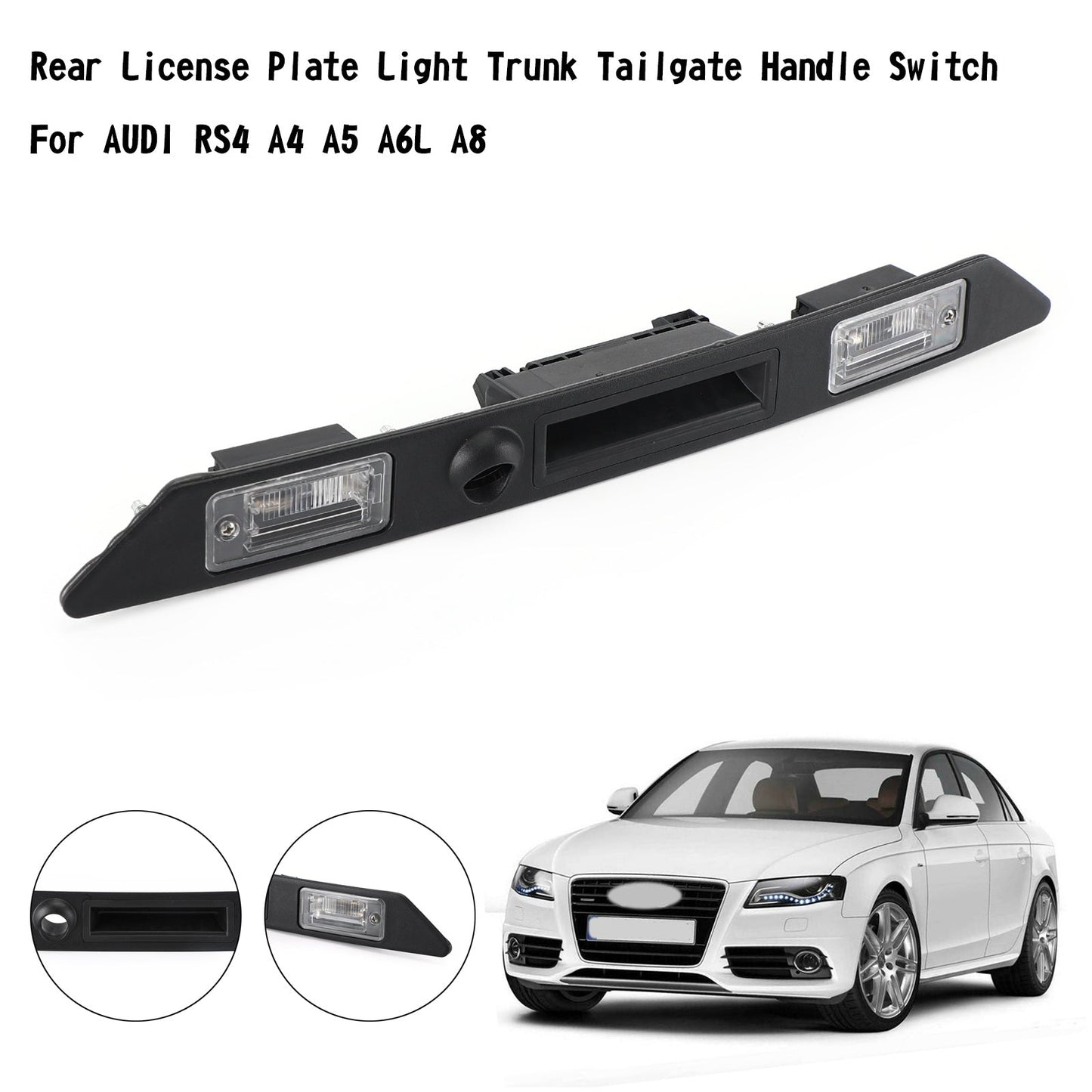 Rear License Plate Light Trunk Tailgate Handle Switch For AUDI RS4 A4 A5 A6L A8