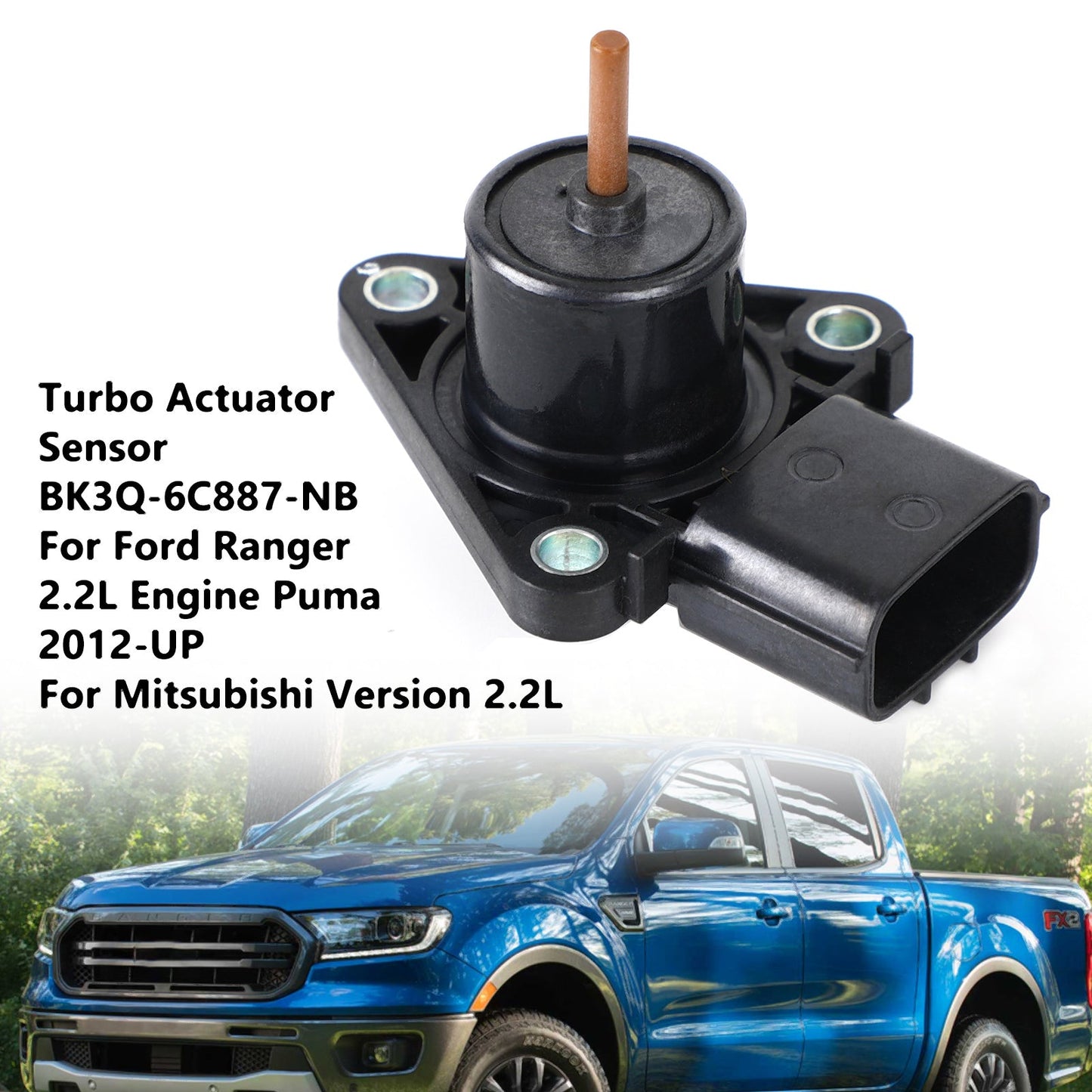 Turbo Actuator Sensor BK3Q-6C887-NB For Ford Ranger 2.2L Puma Mitsubishi Version