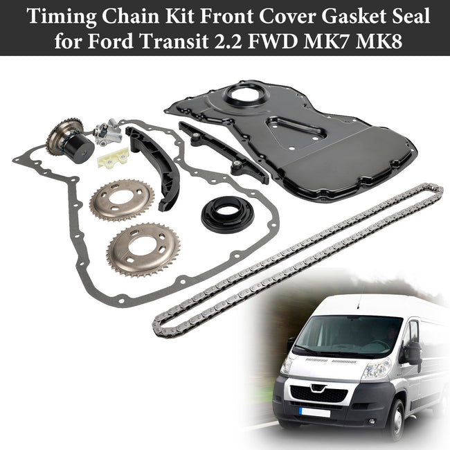 2006-2014 Ford Transit 2.2 FWD MK7 Timing Chain Kit Front Cover Gasket Seal 1704087 1704049 1372438 1704067 1704066