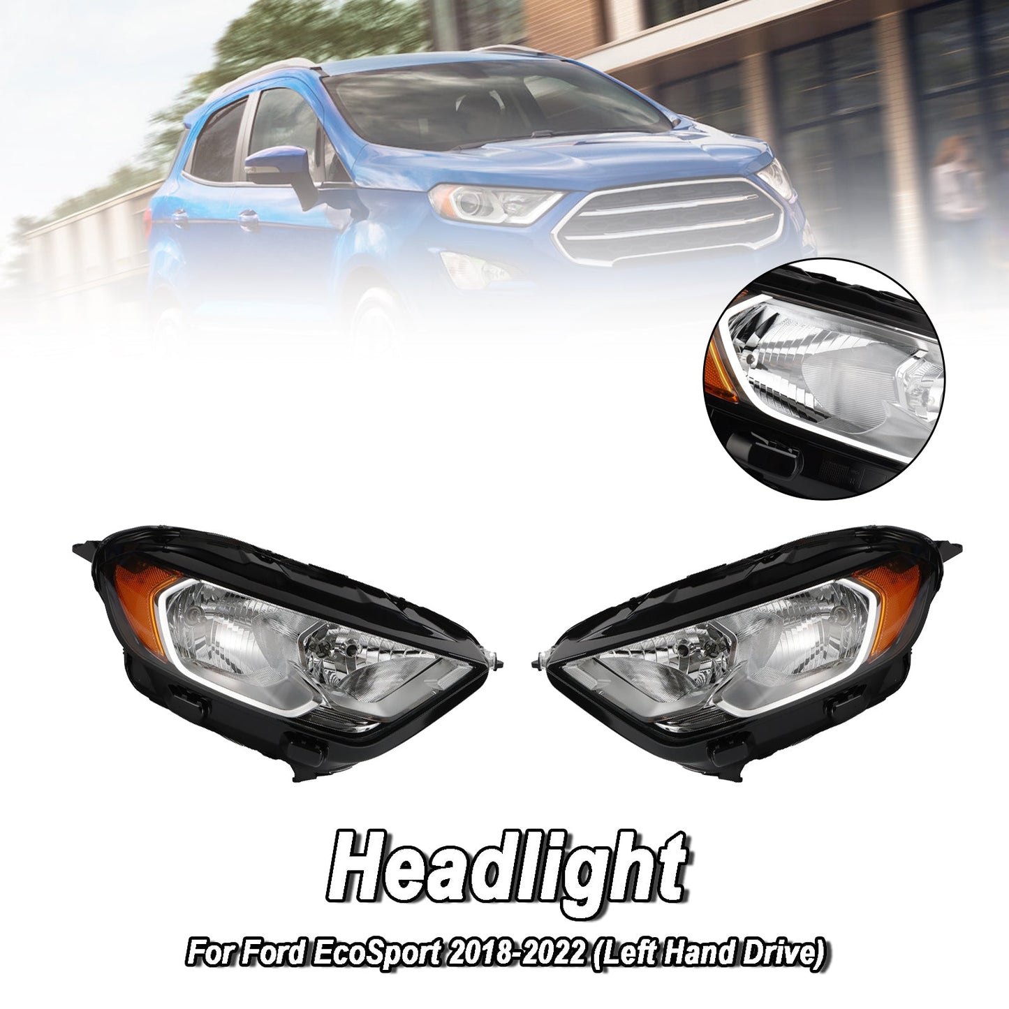 Ford EcoSport 2018-2022 Left+ Rihgt Headlight With Bulbs Halogen