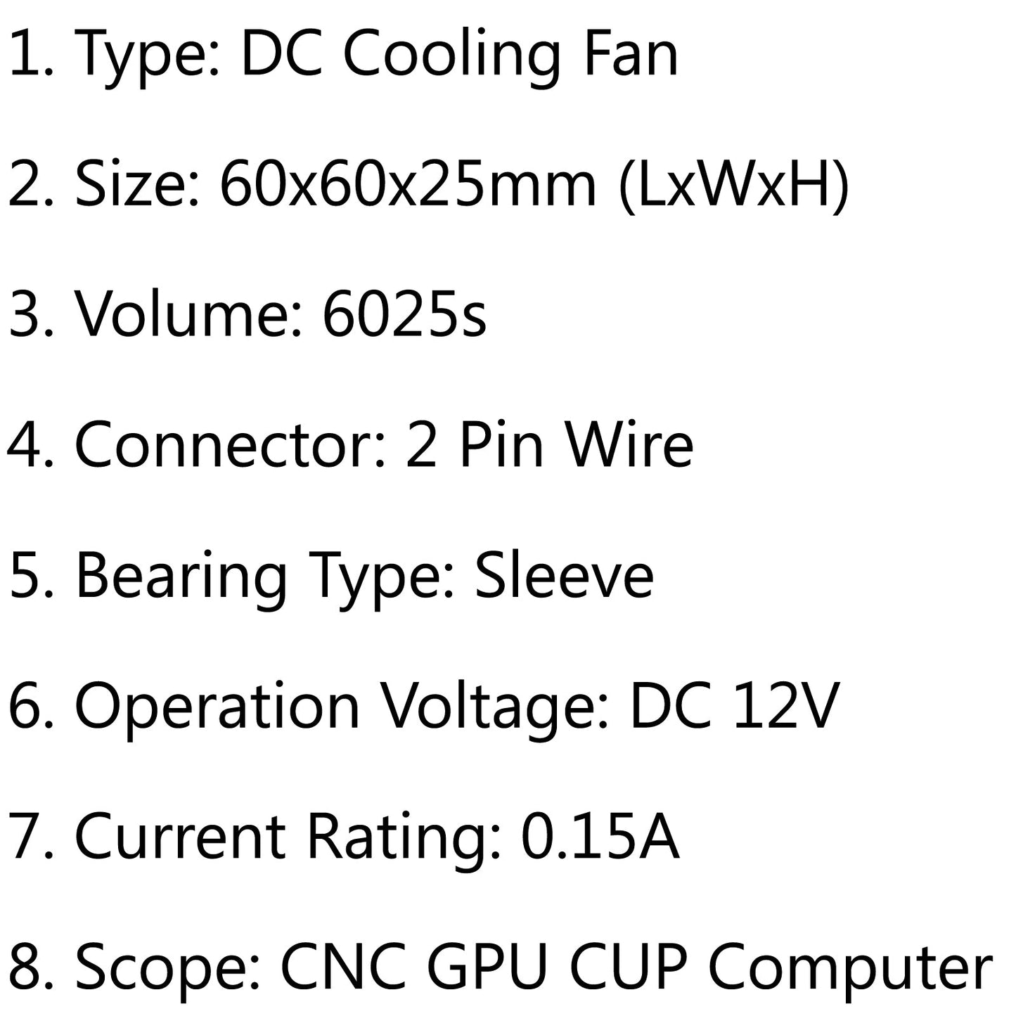1Pcs DC Brushless Cooling Fan 12V 0.15A 6025s 60x60x25mm 2 Pin CUP Computer Fan