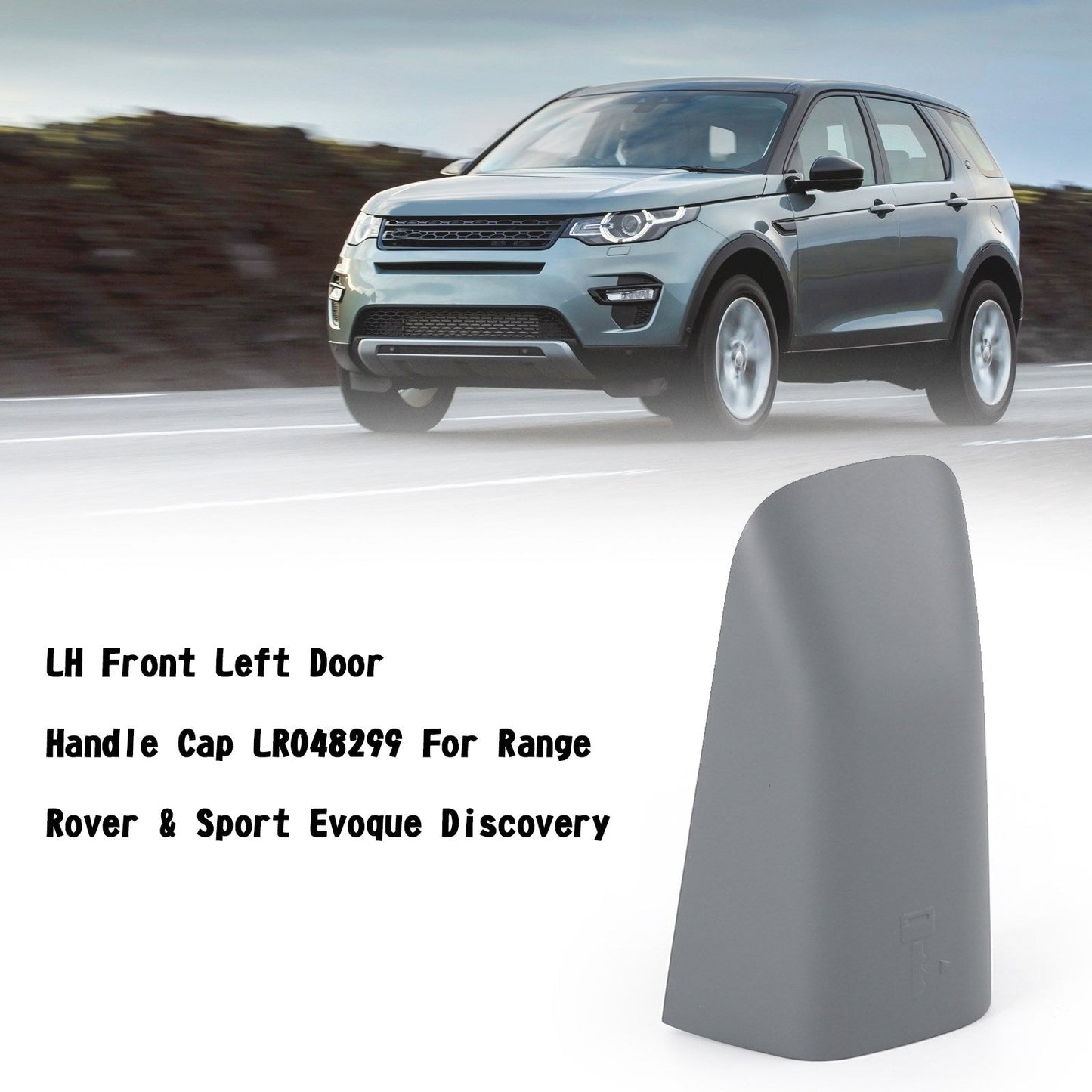 LH Front Left Door Handle Cap LR048299 For Range Rover & Sport Evoque Discovery