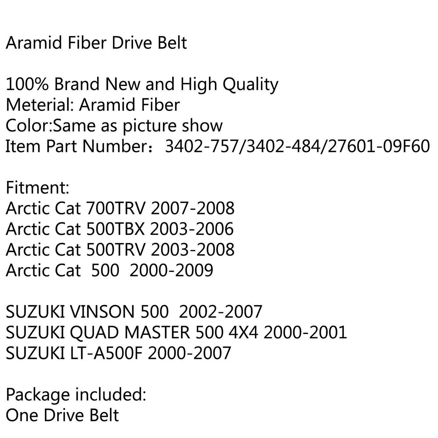 Drive Belt For Arctic Cat 700TRV 07-08 500TBX 00TRV 03-06 SUZUKI VINSON 500