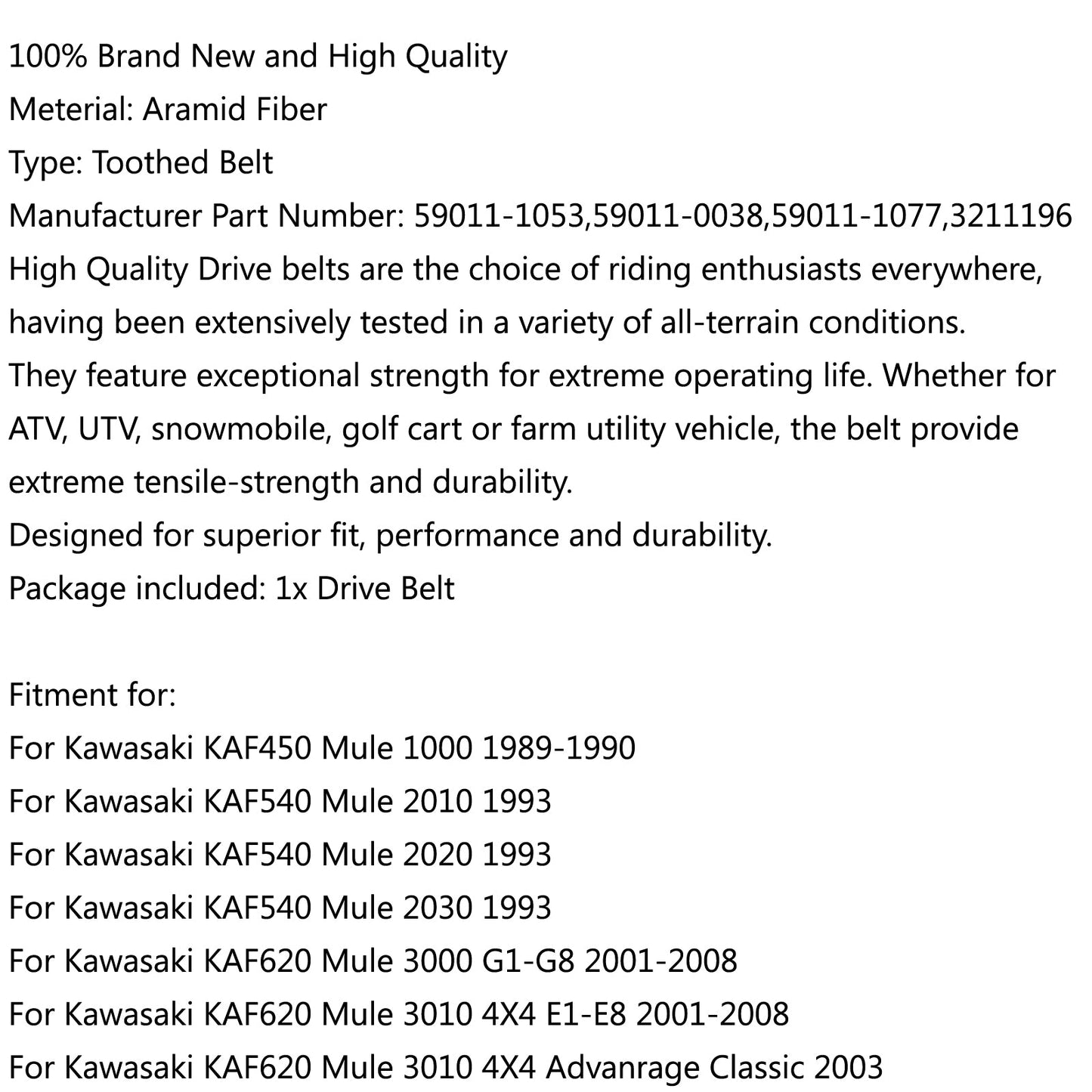 Drive Belt 59011-1053 For Kawasaki KAF540 Mule 2010 KAF620 Mule 3010 3020 4010