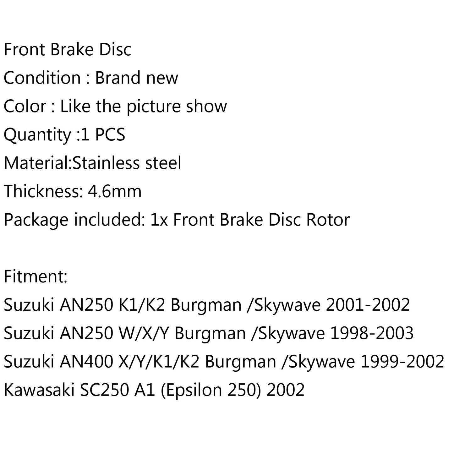 Front Brake Rotor Disc Fit for Suzuki Burgman AN250 AN400 98-02 59221-14F00-000