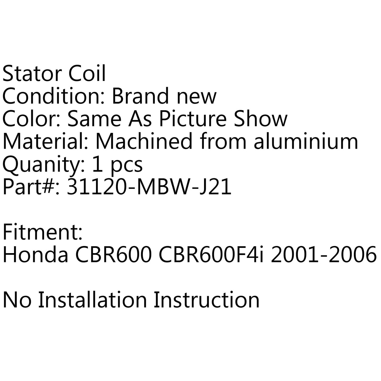 Generator Stator Coil For Honda CBR600 CBR600F4i 2001-2006 2002 2003 2004 2005