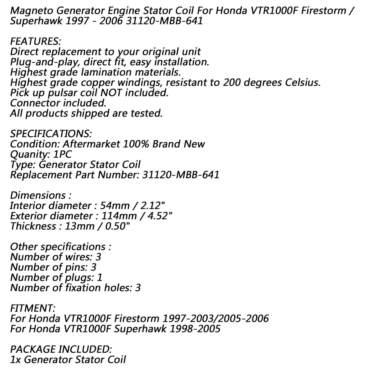 Stator Coil 18 Poles For Honda VTR1000F Firestorm/Superhawk 1997-2003/2005-2006