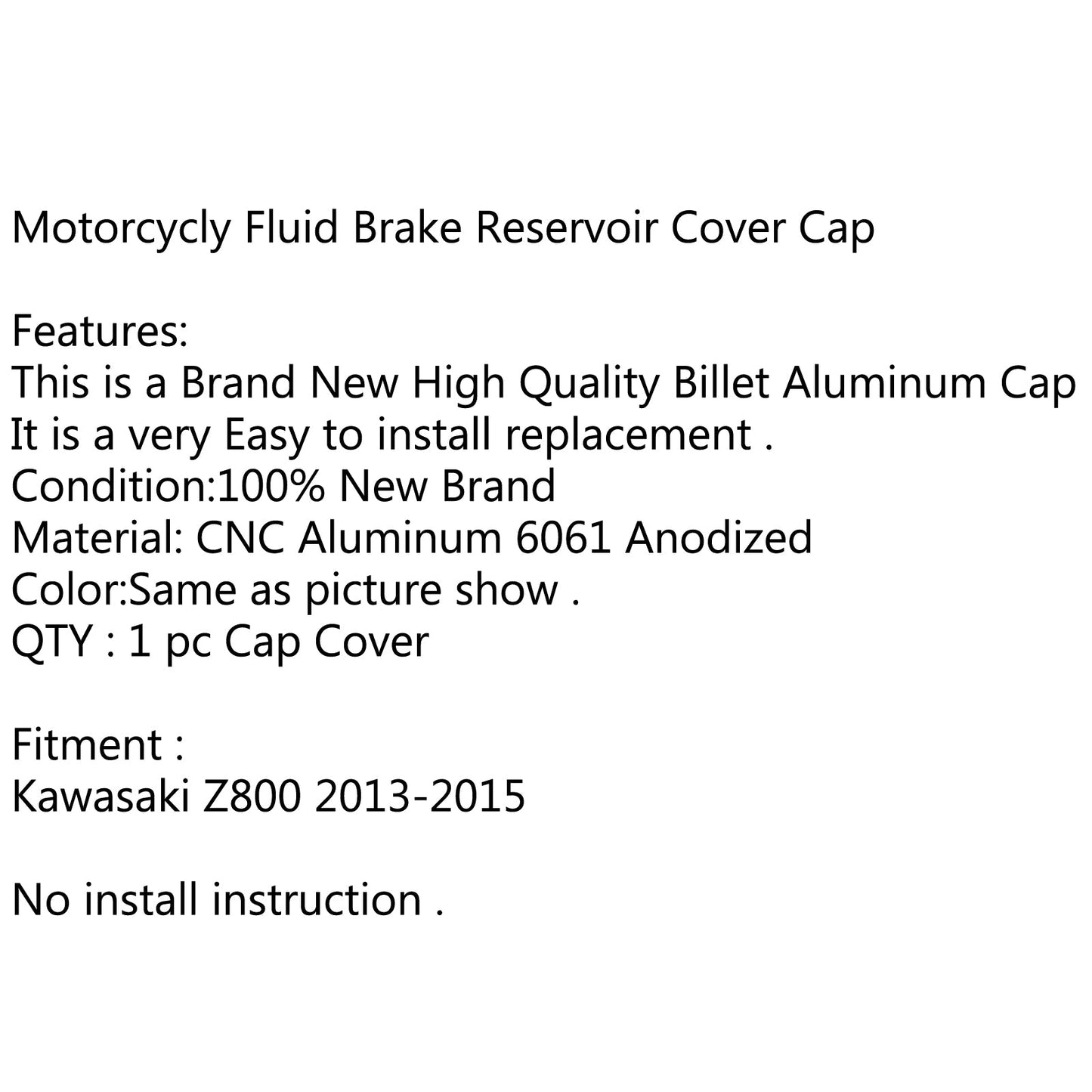 CNC Front Brake Fluid Reservoir Cover Cap For Kawasaki Z800 2013-2015 Generic