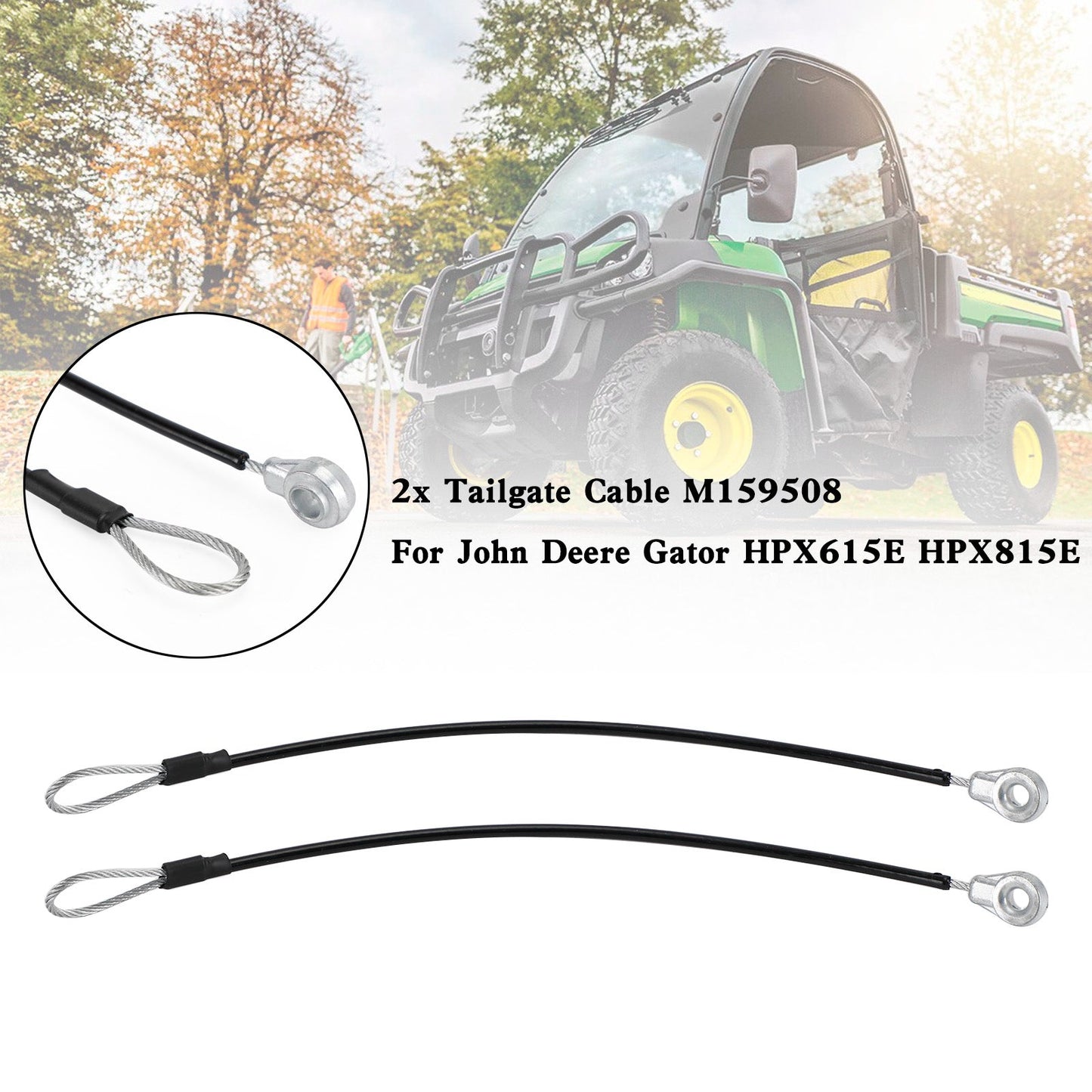 M159508 John Deere Gator HPX615E HPX815E Tailgate Cable 2pcs