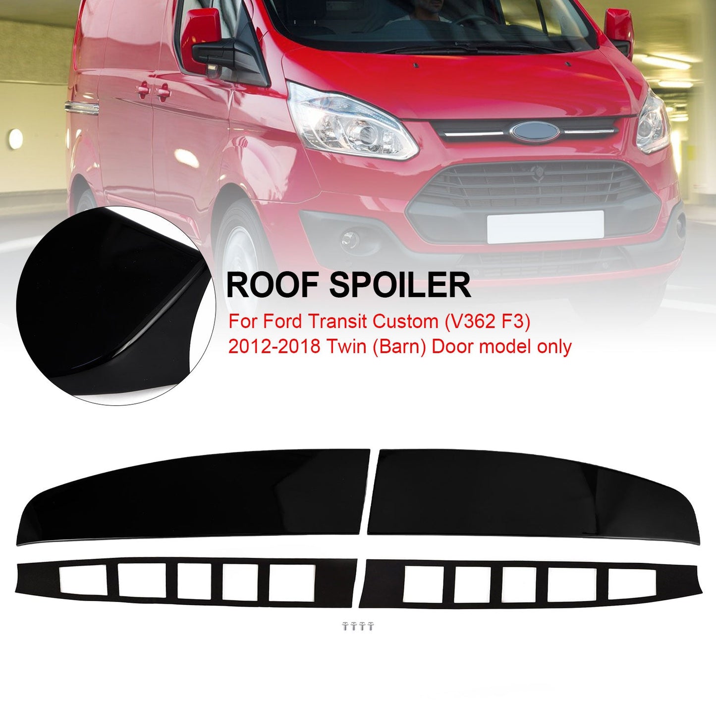 2012-2023 Ford Transit Custom (V362 F3) Gloss Black Rear Twin Barn Door Roof Spoiler