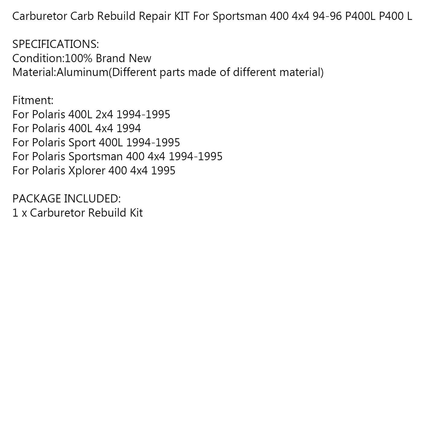 Carburetor Carb Rebuild Repair KIT Fit For Polaris 400L 2x4 1994-1995 400L 4x4 1994 Sport 400L 1994-1995 Sportsman 400 4x4 1994-1995 Xplorer 400 4x4 1995