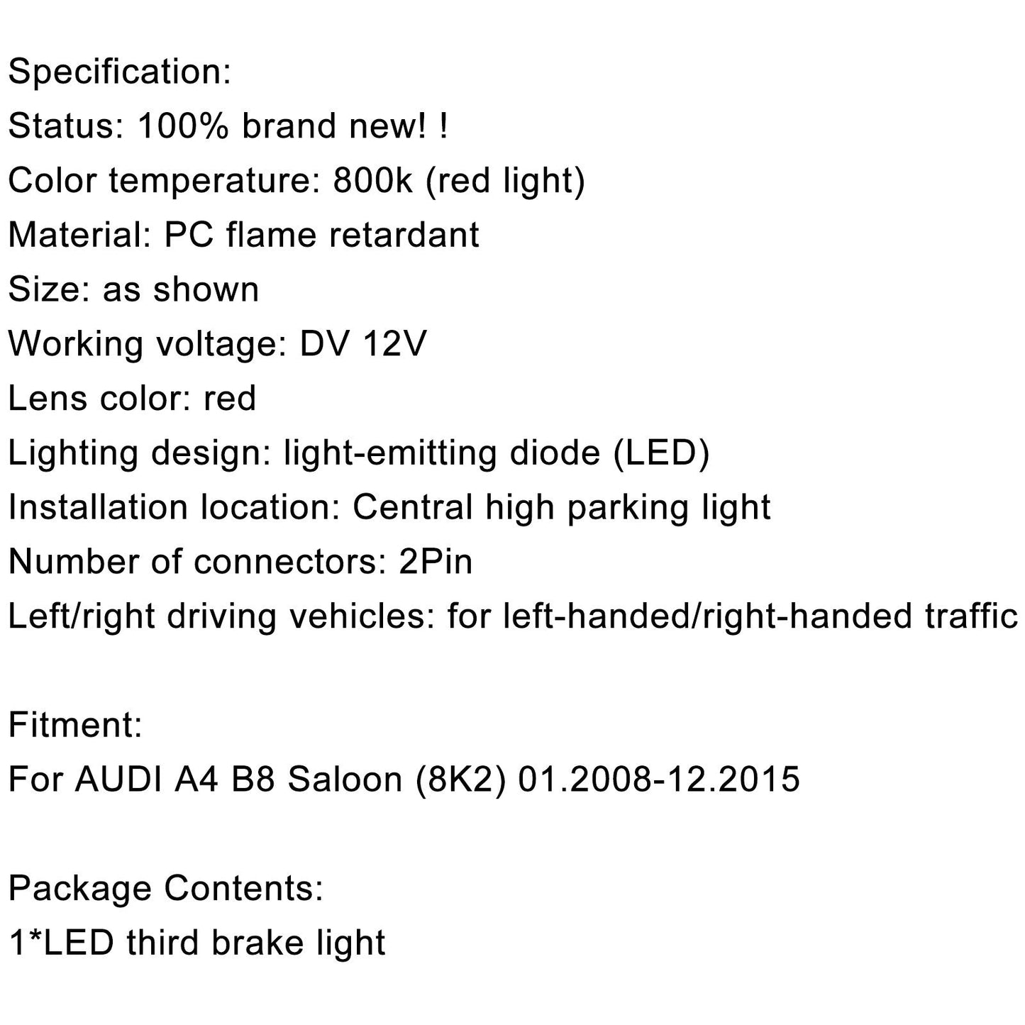 2008-2015 Audi A4 B8 Saloon 3 Brake Light Third Brake Light 8K5945097