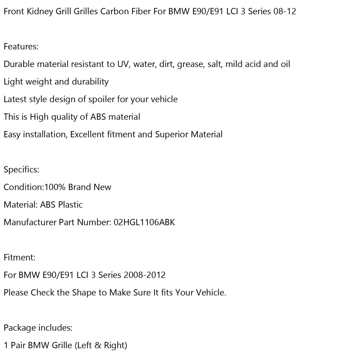 2008-2012 BMW E90/E91 LCI 3 Series Front Kidney Grill Grilles Carbon Fiber 02HGL1106ABK