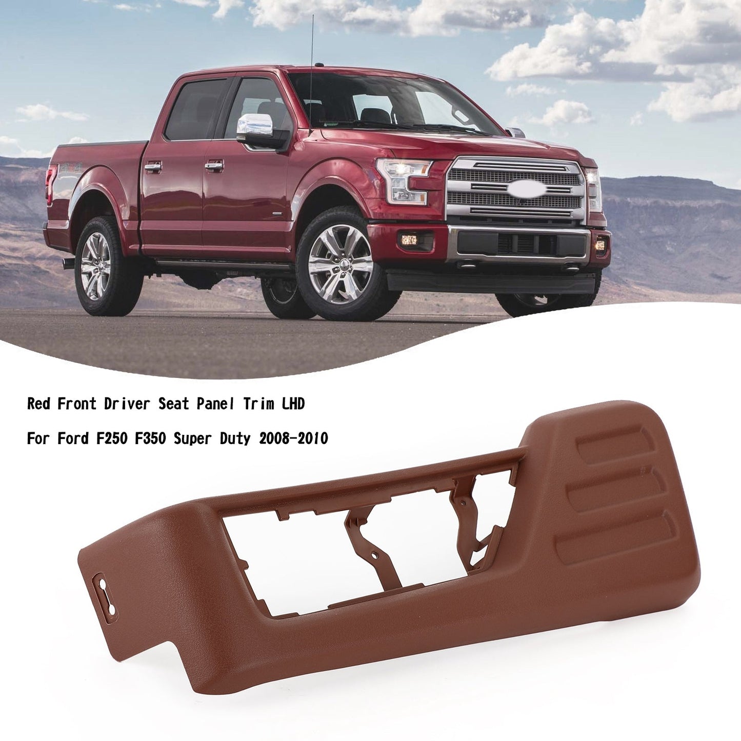 Red Front Driver Seat Panel Trim LHD For Ford F250 F350 Super Duty 2008-2010