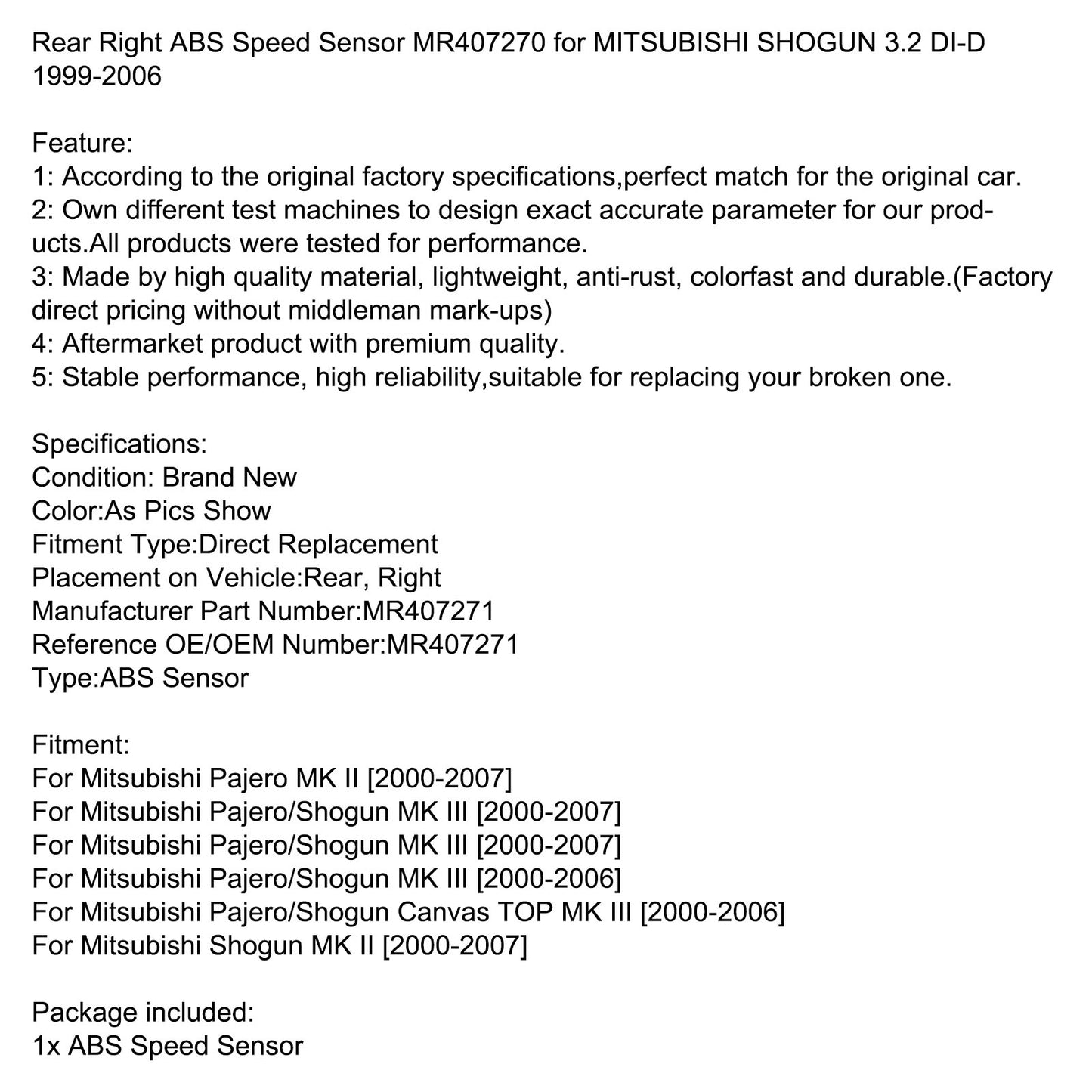 Rear Right ABS Speed Sensor MR407271 for MITSUBISHI SHOGUN 3.2 DI-D 1999-2006
