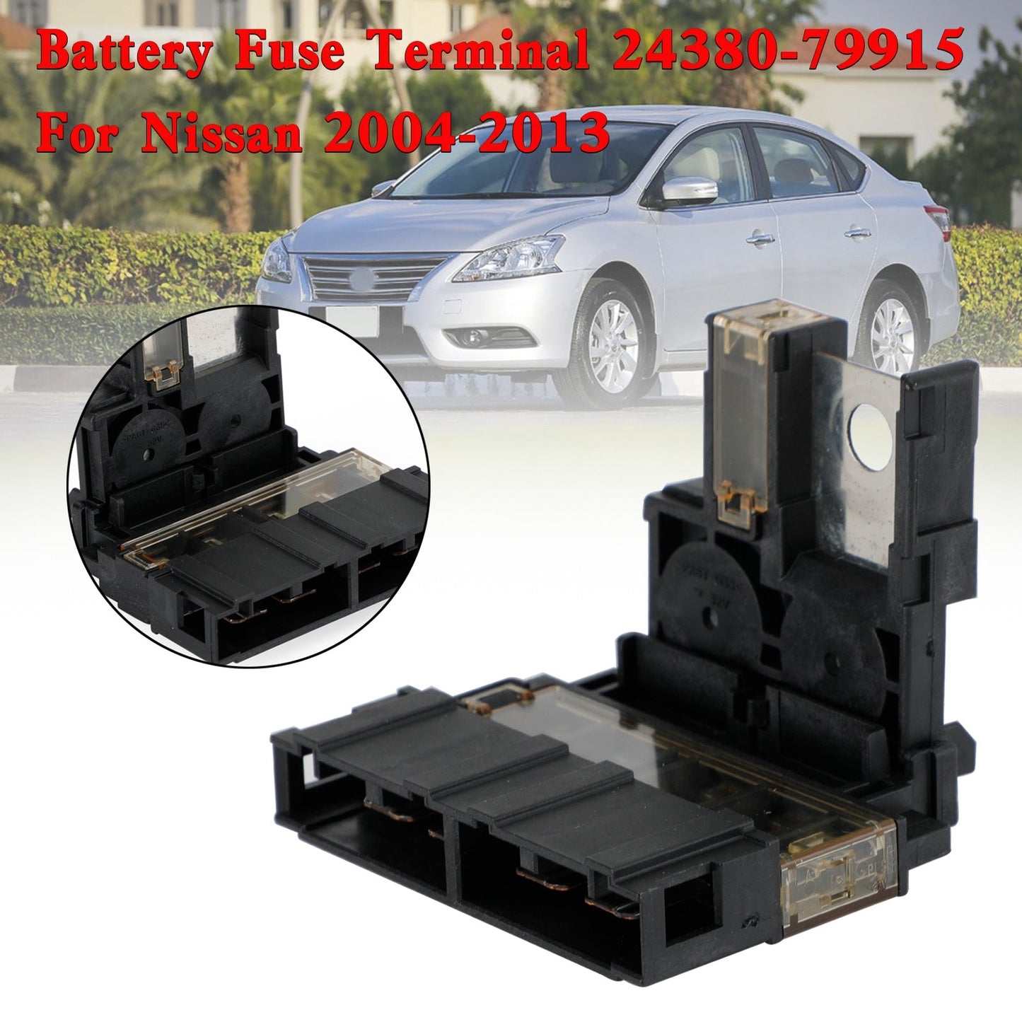 Battery Fuse Terminal 24380-79915 For Nissan 2004-2013