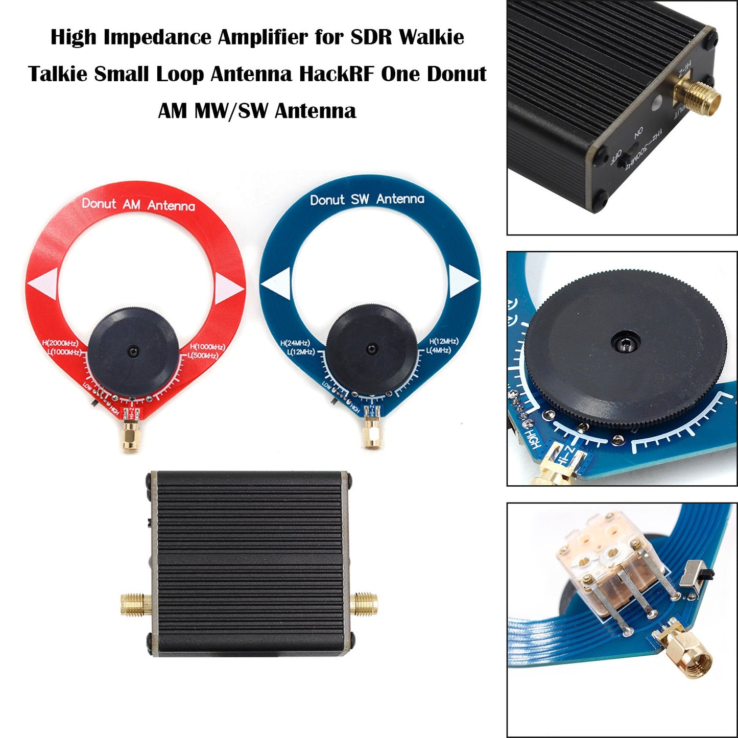 High Impedance Amplifier for SDR Walkie Talkie Donut AM MW/SW Antenna HackRF One