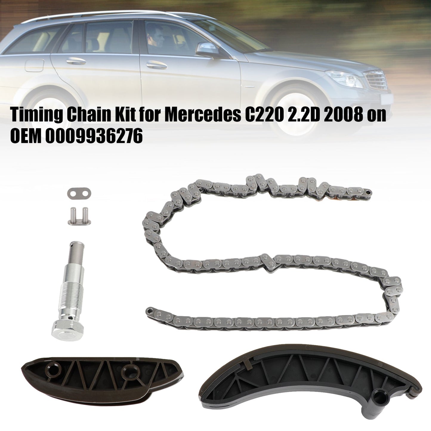 Timing Chain Kit for Mercedes C220 2.2D 2008 on OM651.911 0009936276